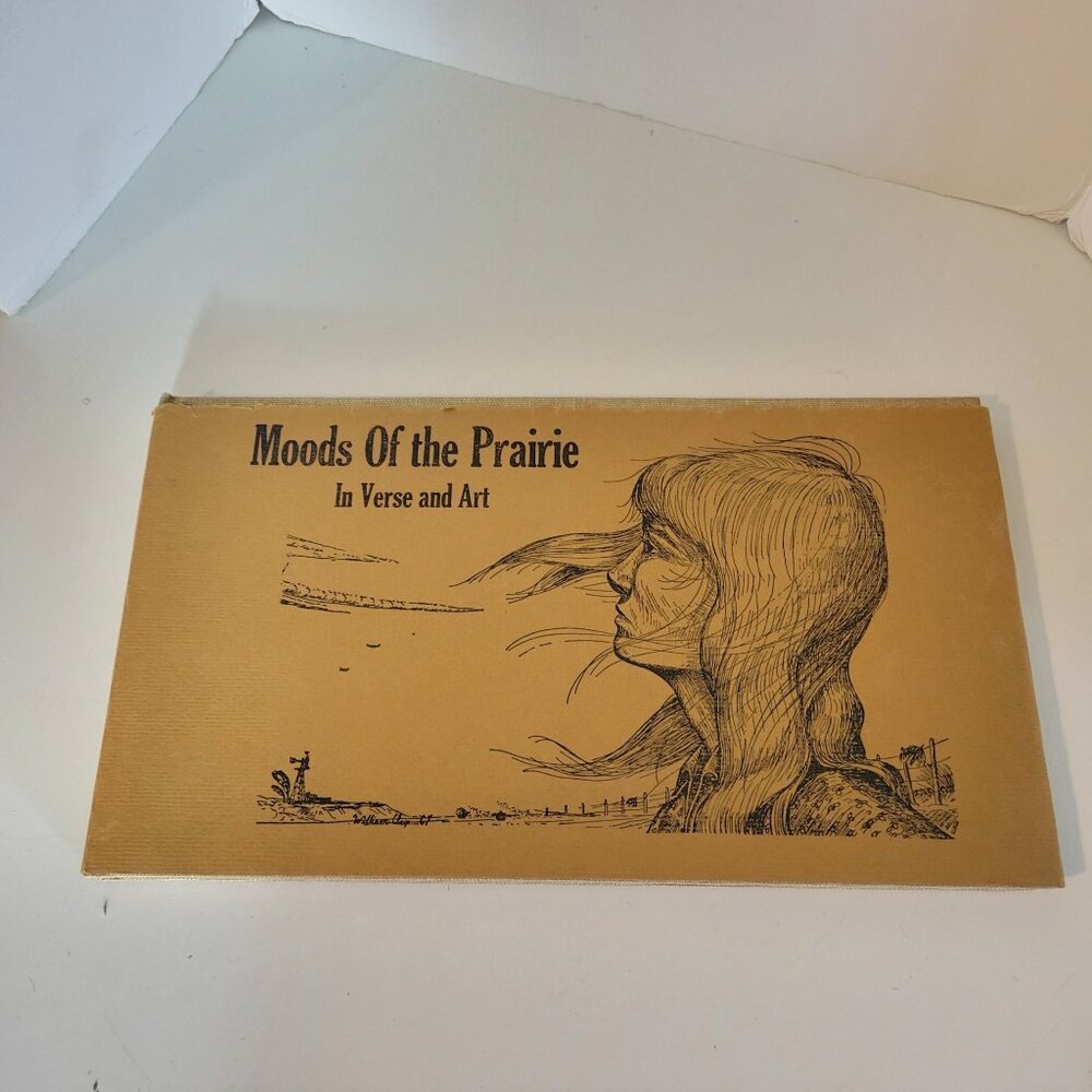 Moods of the Prairie In Verse & Art Second Edition November 1968 HB